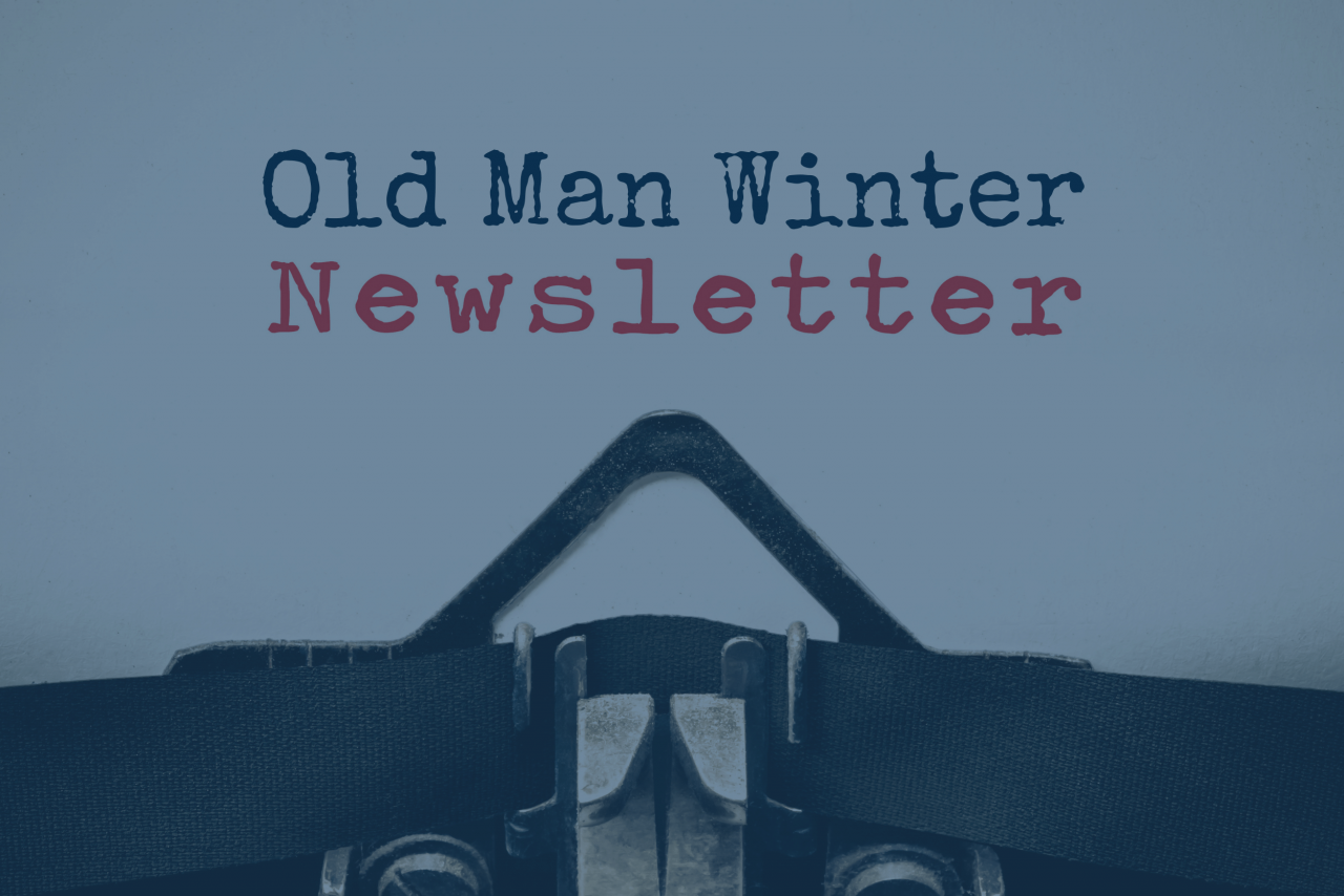 old man winter newsletter